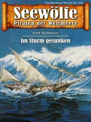 cover image of Seewölfe--Piraten der Weltmeere 704